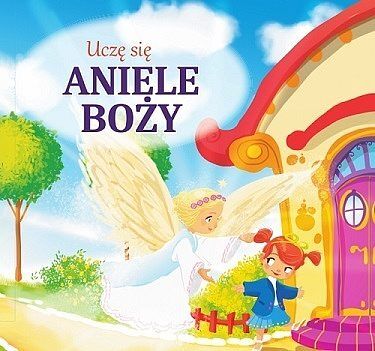 Uczę się aniele boży