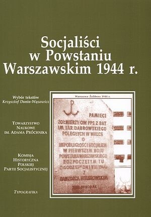 Socjaliści w Powstaniu Warszawskim 1944 r.