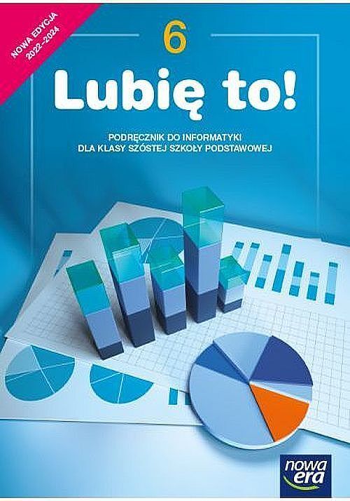 Informatyka lubię to podręcznik dla klasy 6 szkoły podstawowej edycja 2022-2024 67422