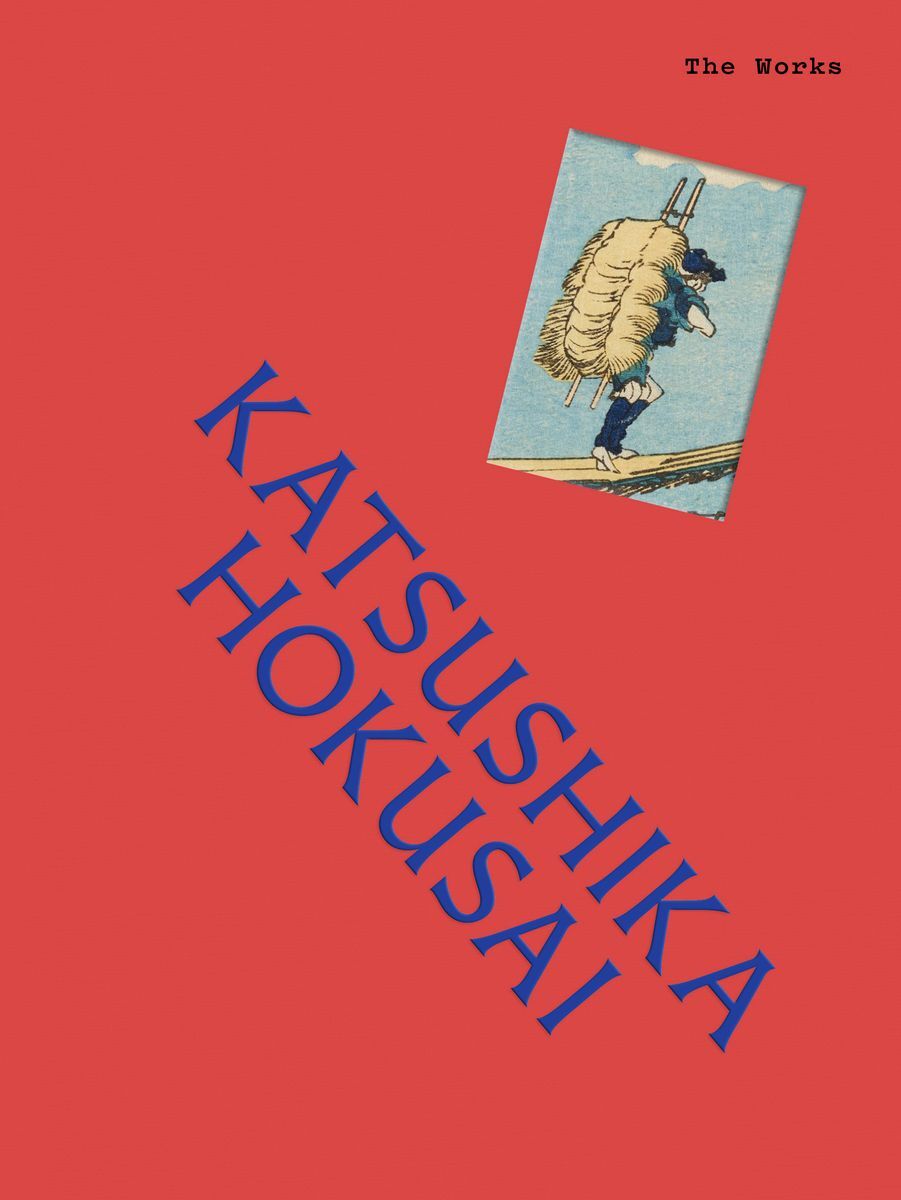 Katsushika Hokusai. The Works