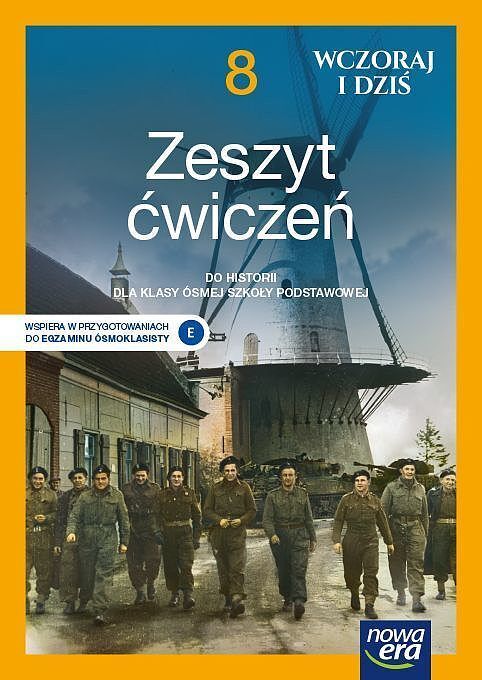 Historia wczoraj i dziś zeszyt ćwiczeń dla klasy 8 szkoły podstawowej edycja 2021-2023