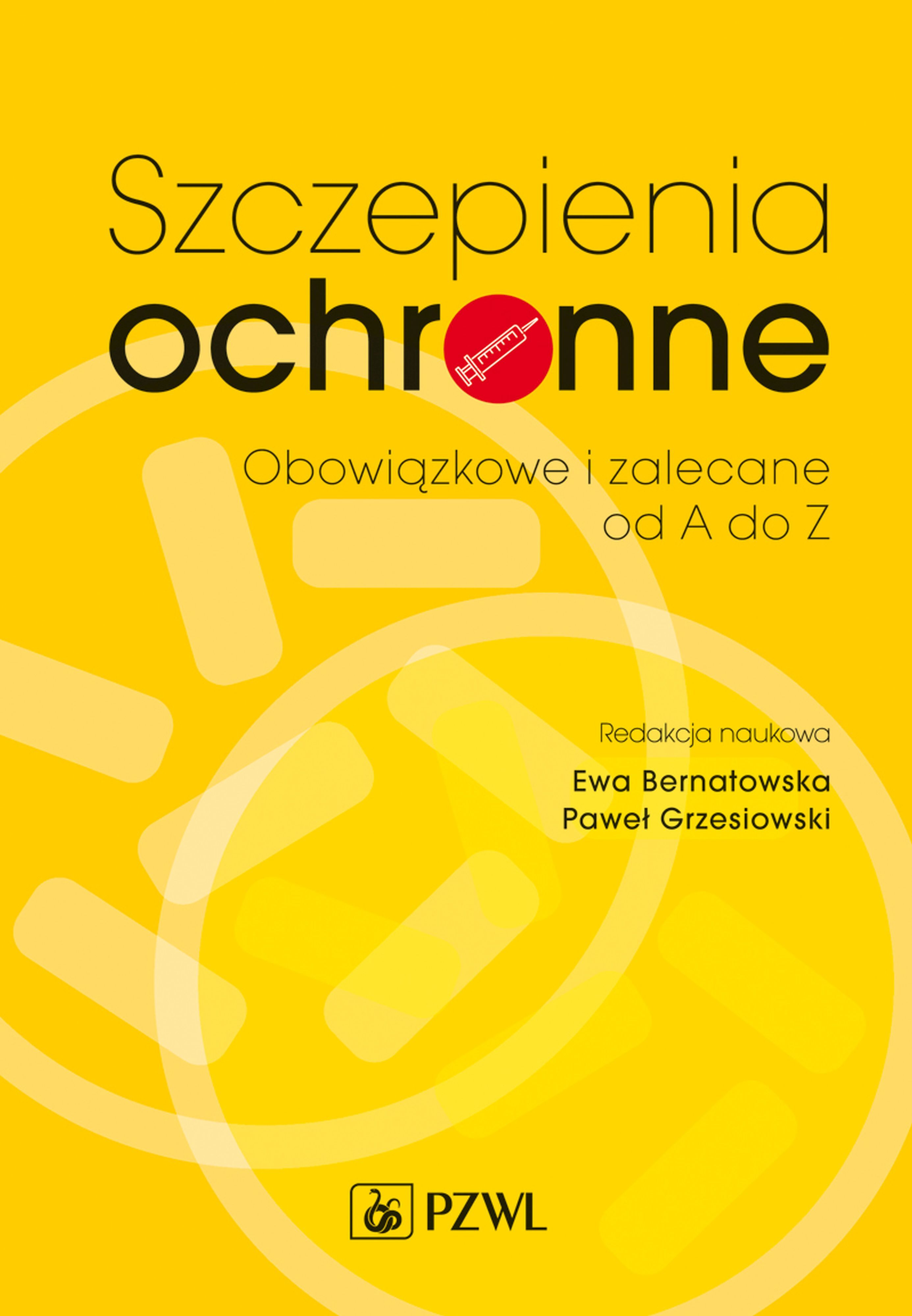 Szczepienia ochronne obowiązkowe i zalecane od A do Z