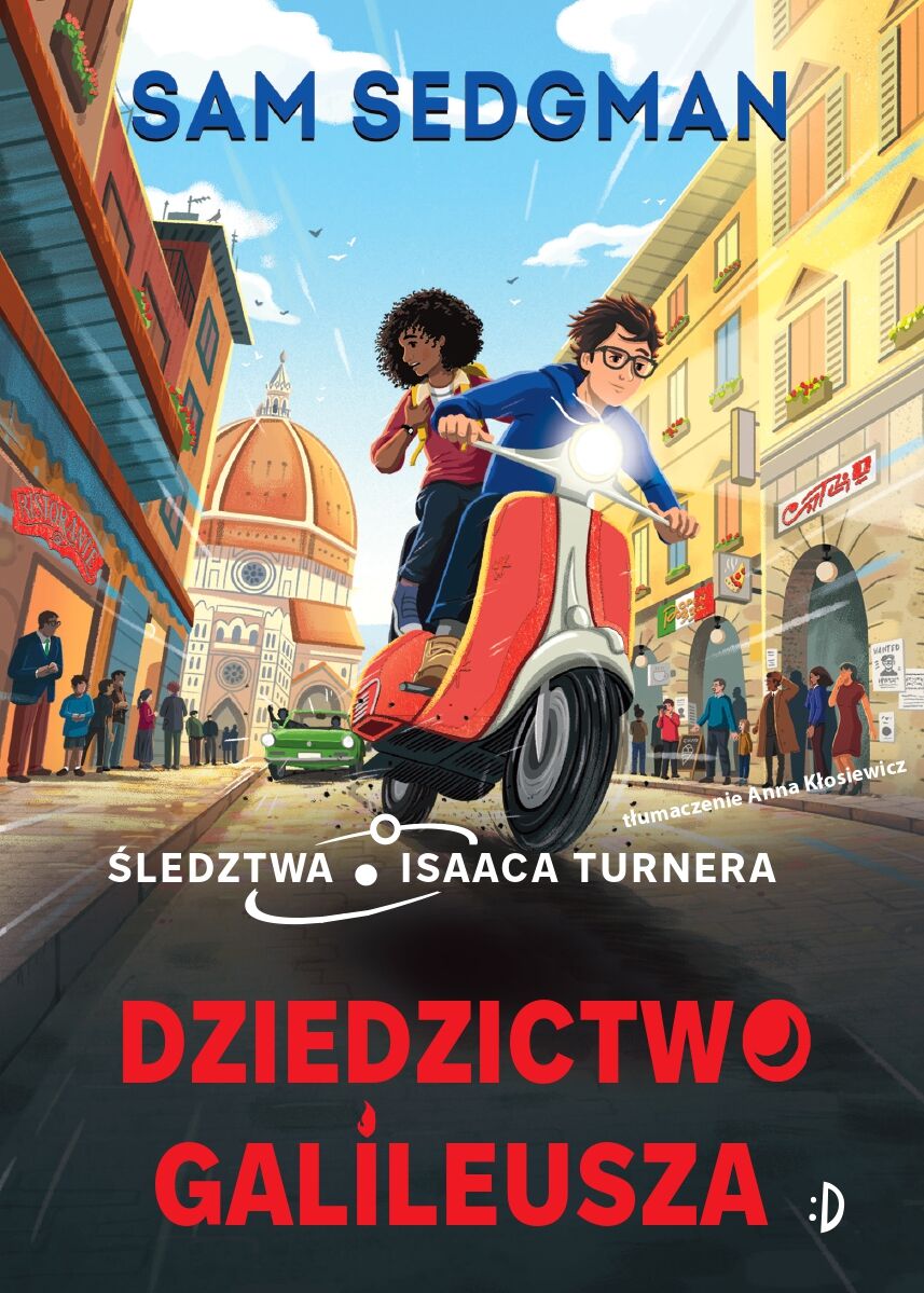 Dziedzictwo Galileusza. Śledztwa Isaaca Turnera, tom 3