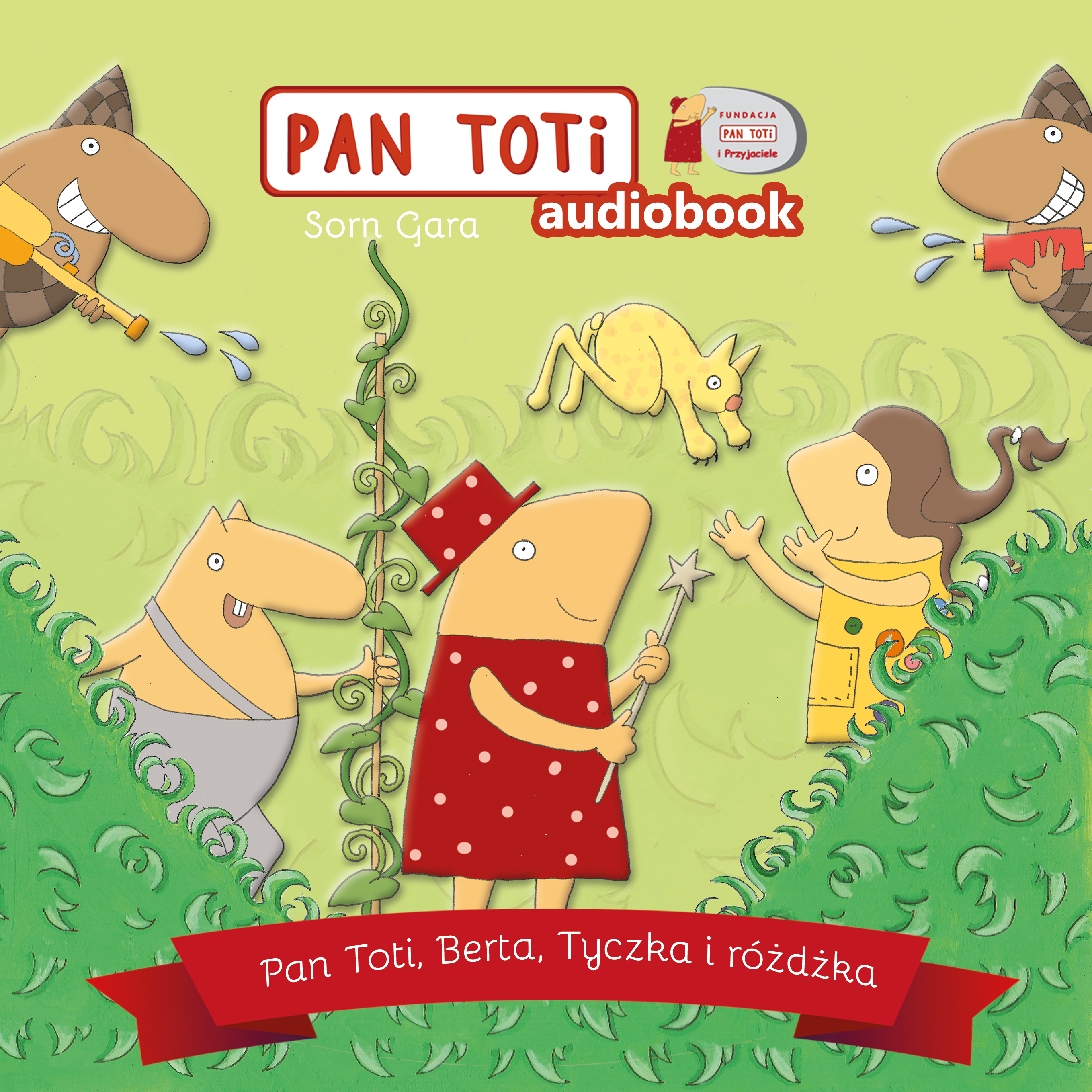 Pan Toti, Berta, Tyczka i różdżka (audiobook MP3)