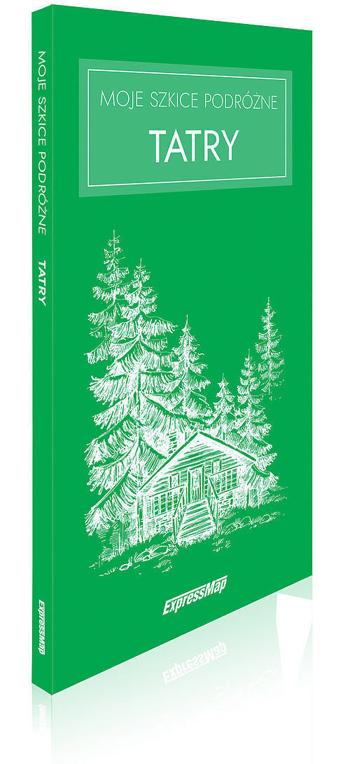 Moje szkice podróżne Tatry