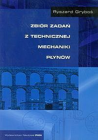 Zbiór zadań z technicznej mechaniki płynów