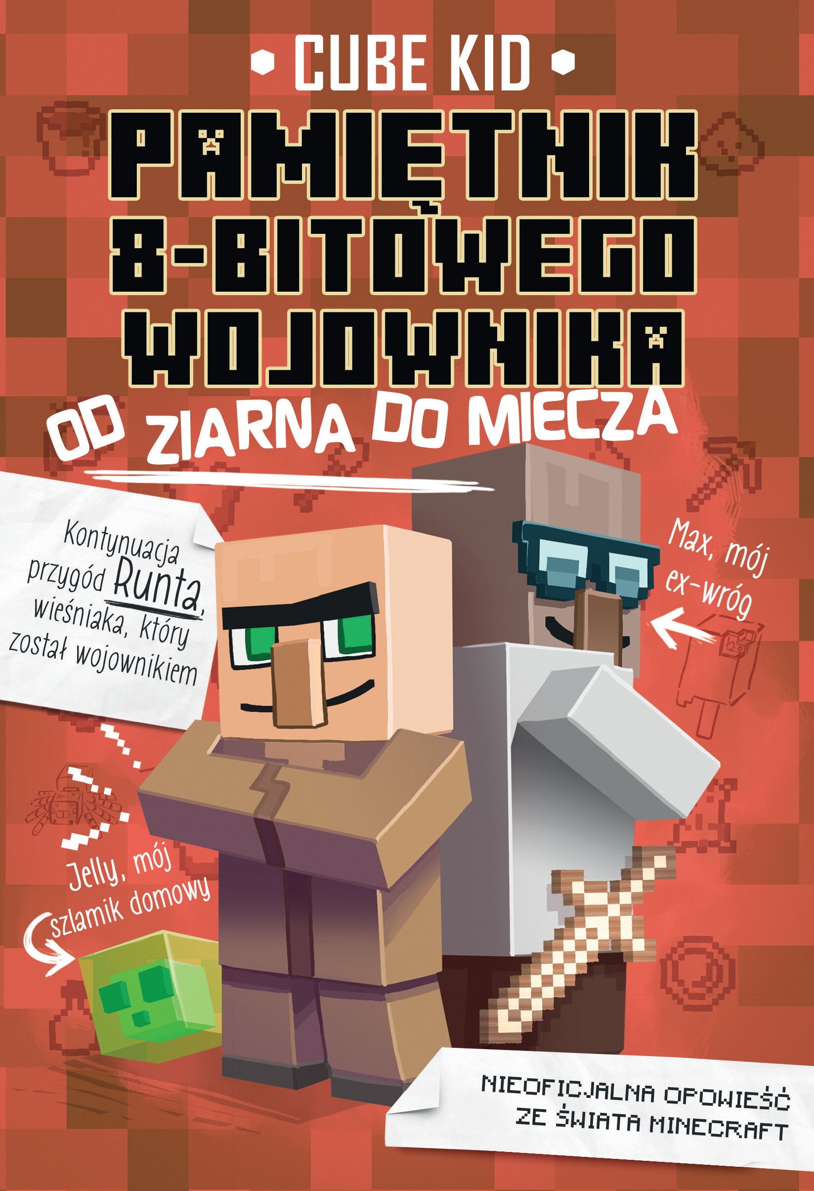 Minecraft 2. Pamiętnik 8-bitowego wojownika. Od ziarna do miecza