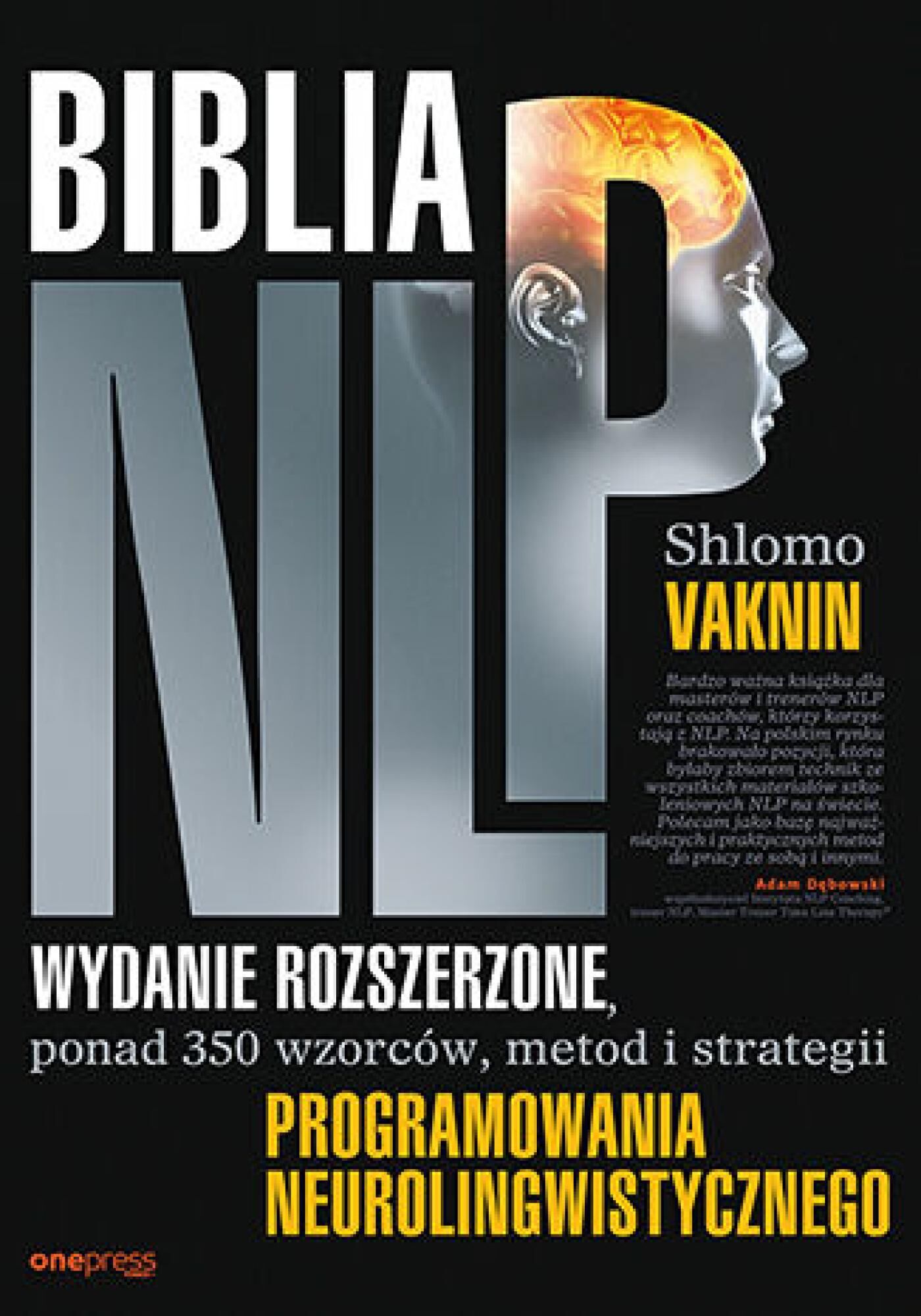 Biblia NLP. Wydanie rozszerzone, ponad 350 wzorców, metod i strategii programowania neurolingwistycznego (e-book)