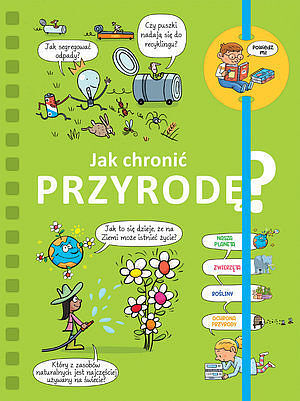Powiedz mi! Jak chronić przyrodę?