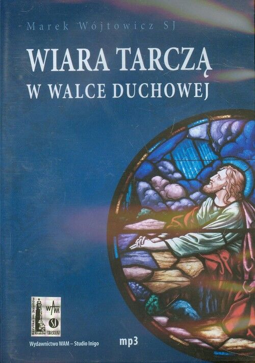 Wiara tarczą w walce duchowej (audiobook CD)