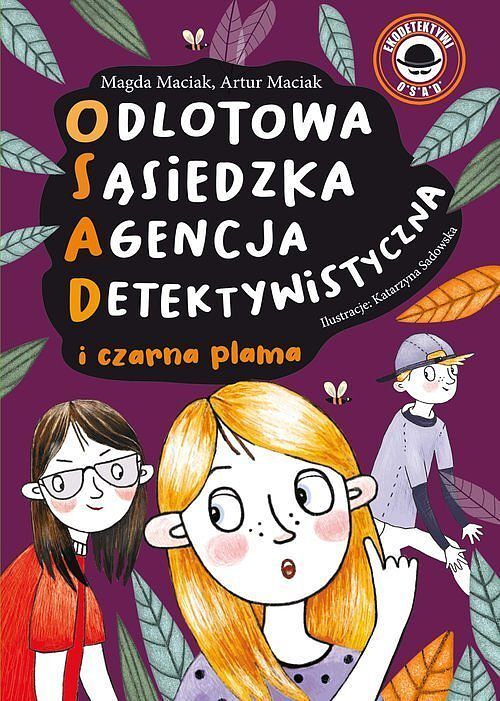Odlotowa sąsiedzka agencja detektywistyczna. Tom 2 Czarna plama