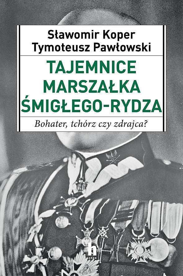 Tajemnice Marszałka Śmigłego_Rydza