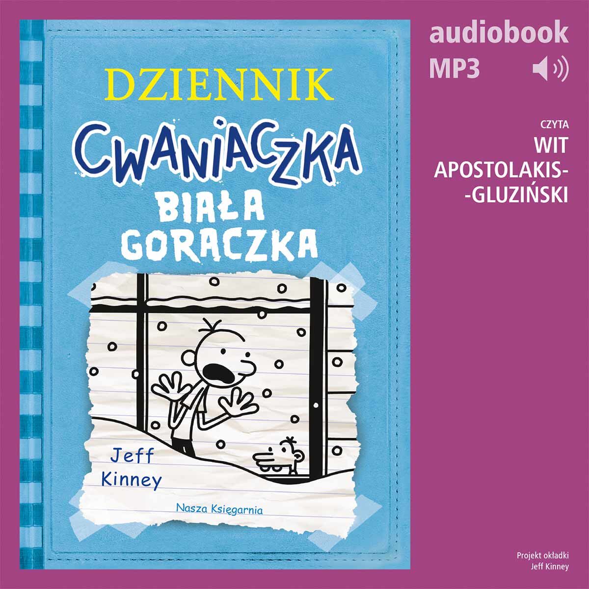 Dziennik cwaniaczka 6. Biała gorączka (audiobook MP3)