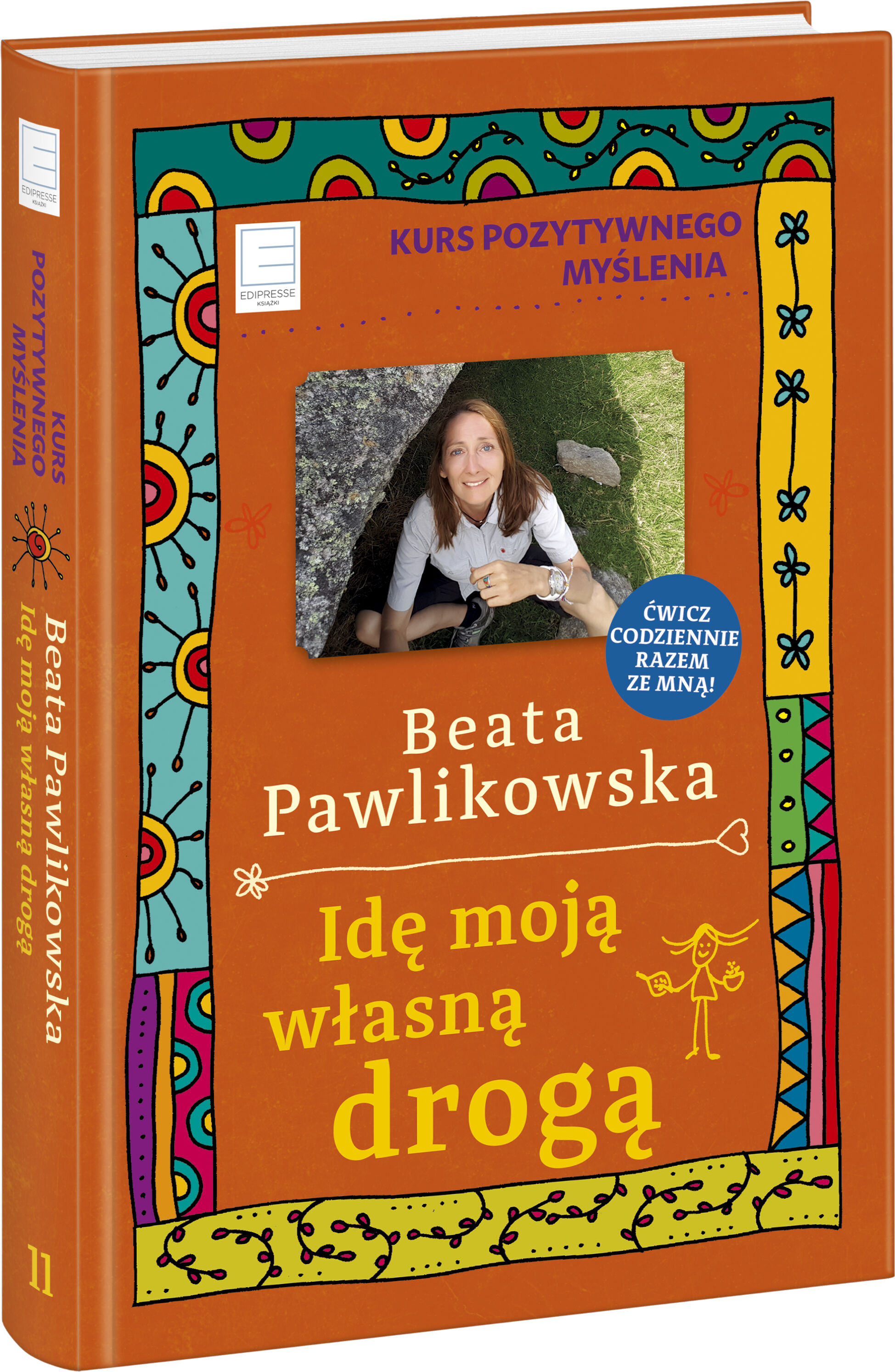 Kurs pozytywnego myślenia. Idę moją własną drogą