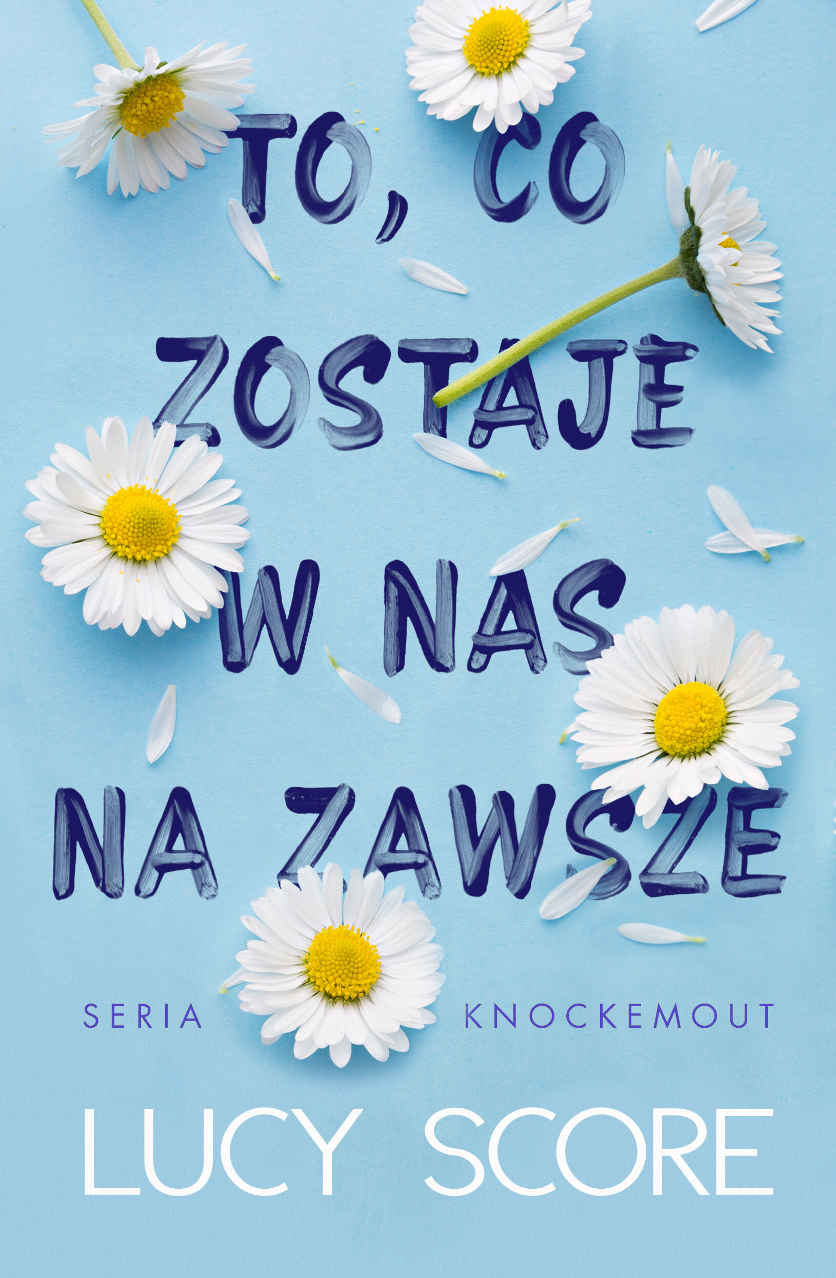 To, co zostaje w nas na zawsze (e-book)