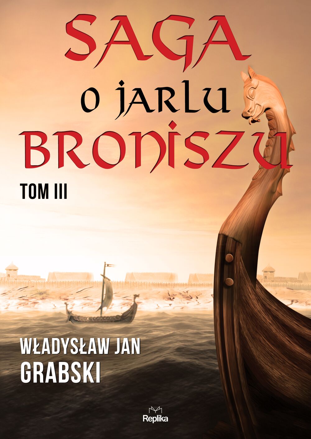 Saga o jarlu broniszu Tom 3