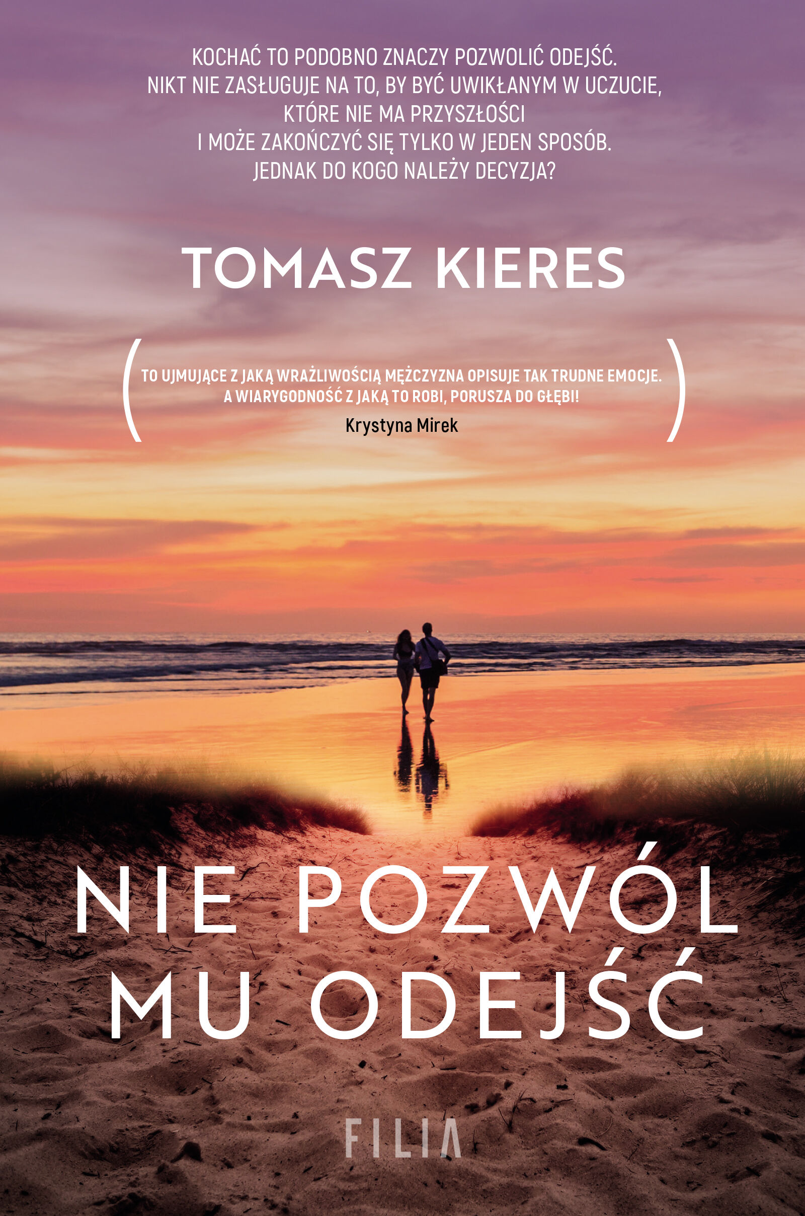 Nie pozwól mu odejść