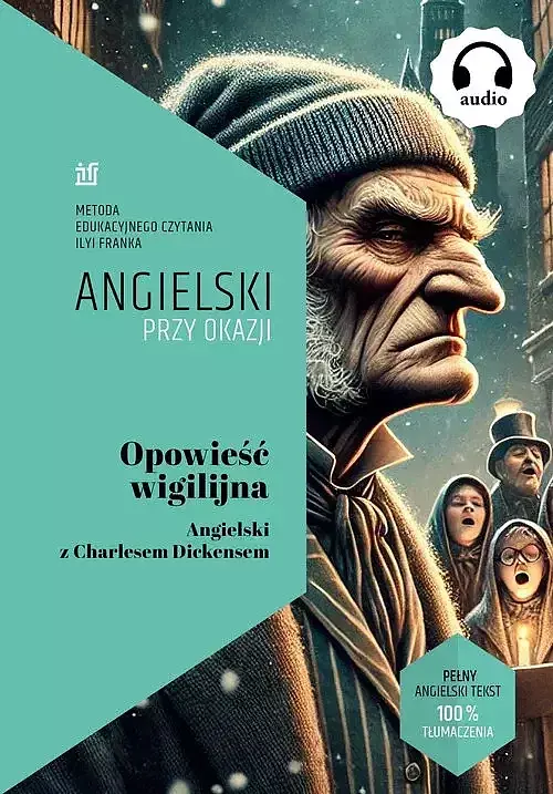 Opowieść wigilijna. Angielski z Charlesem Dickensem