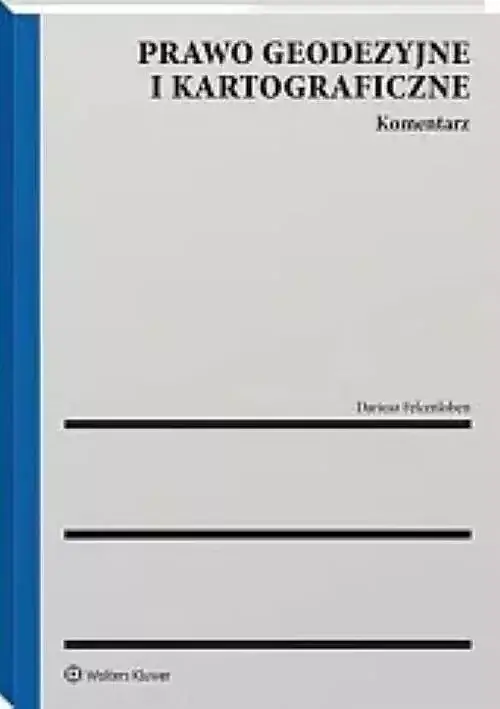 Prawo geodezyjne i kartograficzne Komentarz