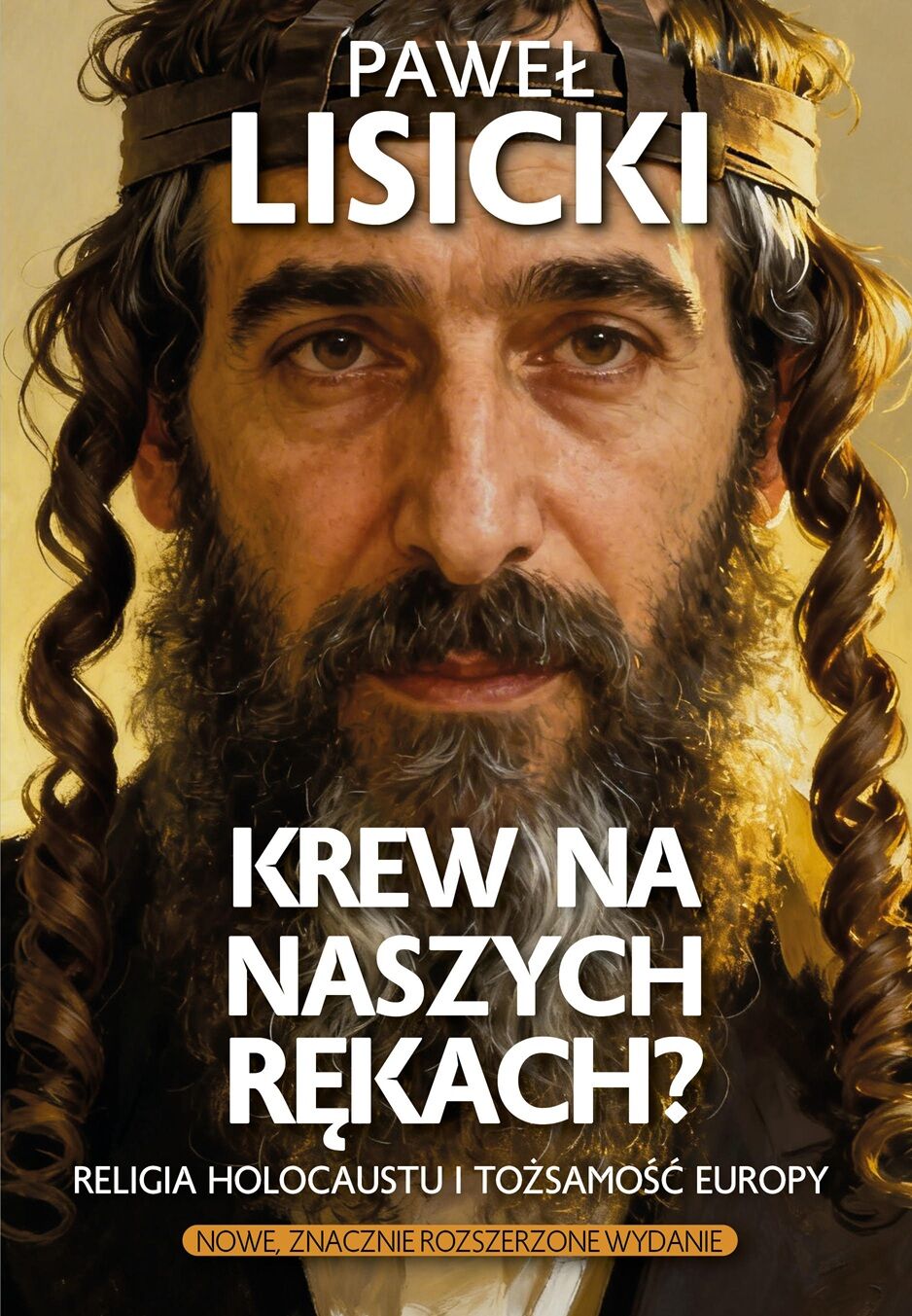 Krew na naszych rękach? Religia Holocaustu i tożsamość Europy