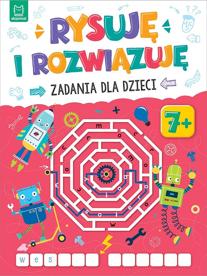 Rysuję i rozwiązuję. Zadania dla dzieci. 7+