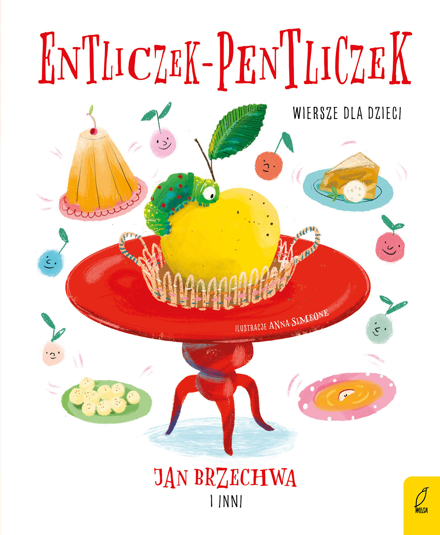 Entliczek-pentliczek. Wiersze dla dzieci