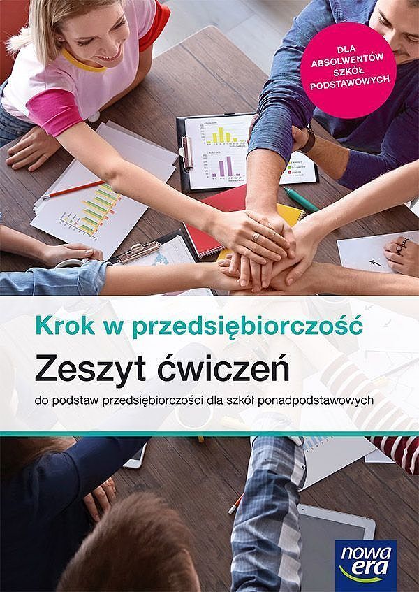 Nowe podstawy przedsiębiorczości krok w przedsiębiorczość era ćwiczenia liceum i technikum 68405