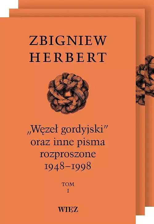 Węzeł gordyjski oraz inne pisma rozproszone 1948-1998