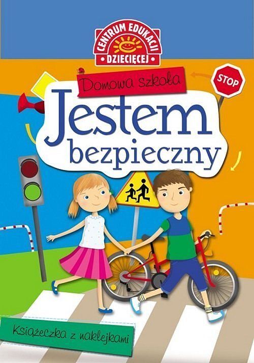 Domowa szkoła Jestem bezpieczny Książeczka z naklejkami