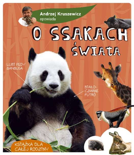 Andrzej kruszewicz opowiada o ssakach świata
