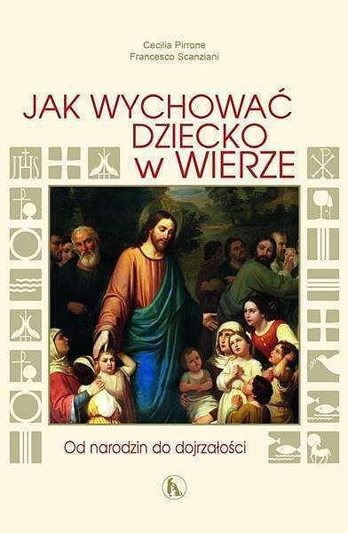 Jak wychować dziecko w wierze