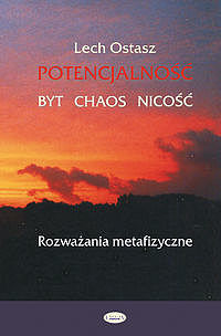 Potencjalność - Byt - Chaos - Nicość