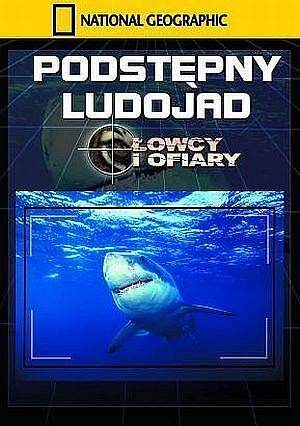 Podstępny ludojad. Łowcy i ofiary
