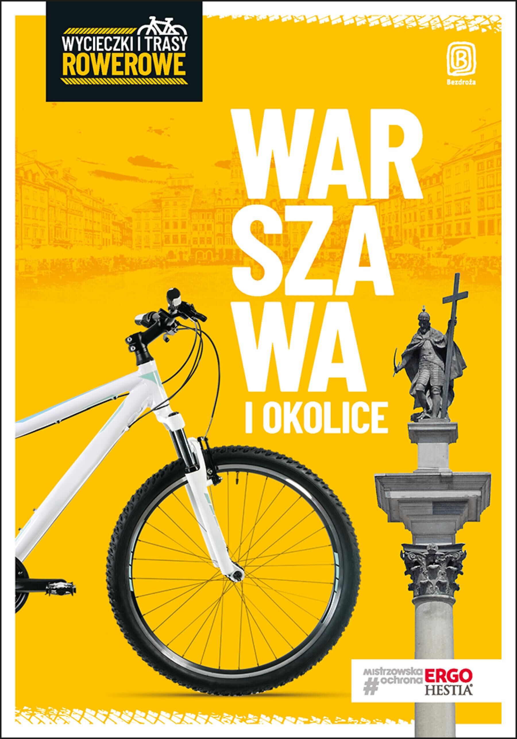 Warszawa i okolice. Wycieczki i trasy rowerowe. Wydanie 2 (e-book)