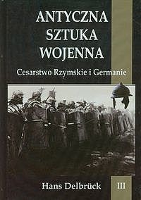 Antyczna sztuka wojenna. Tom 3