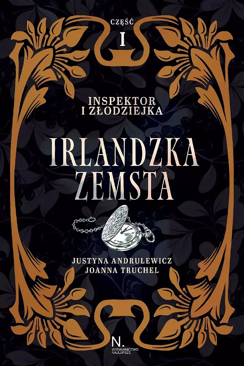 Inspektor i złodziejka. Irlandzka zemsta Tom I, Część I