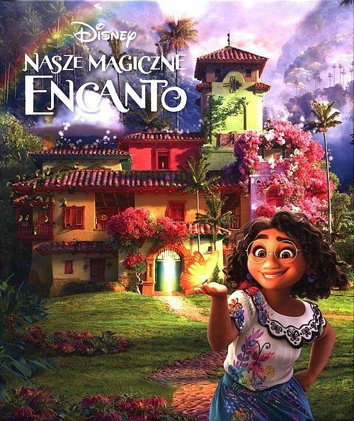 Nasze magiczne Encanto. Disney