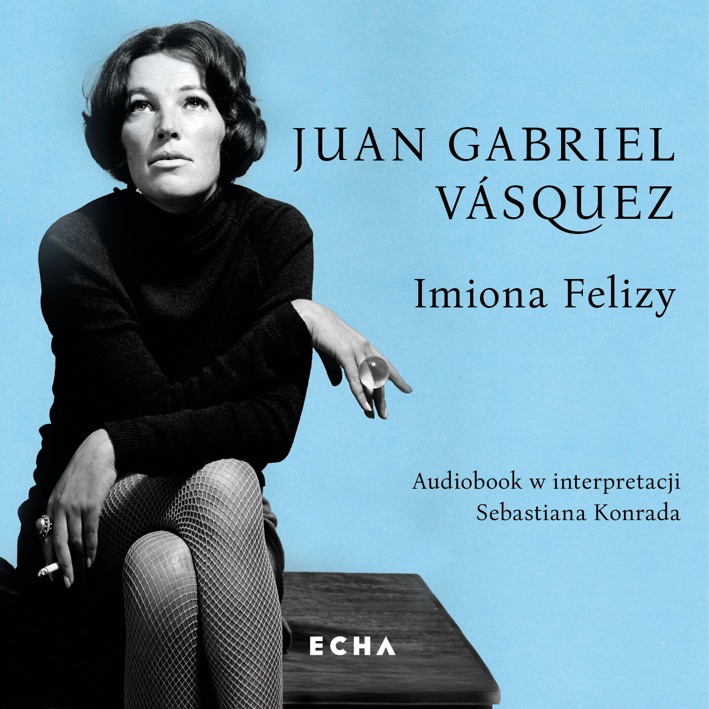 Imiona Felizy (audiobook MP3)