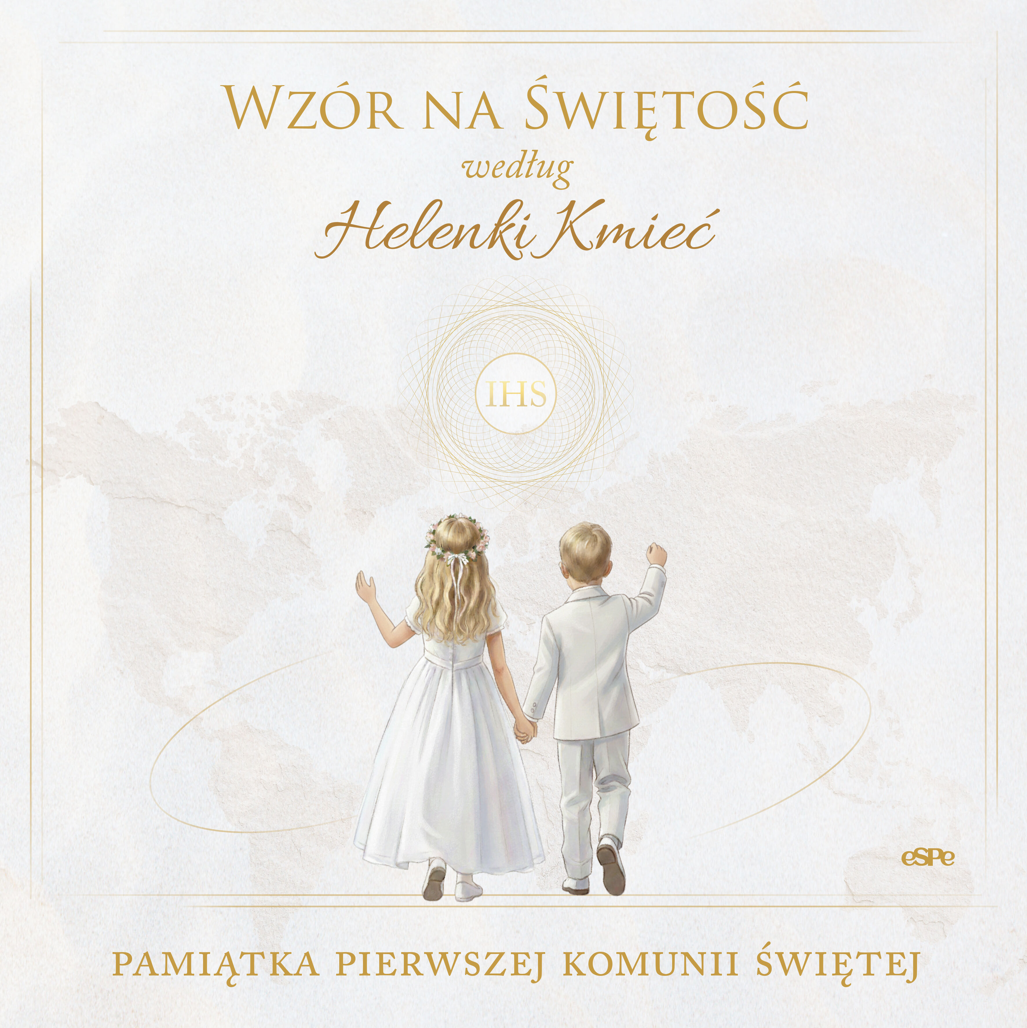 Wzór na świętość według Helenki Kmieć
