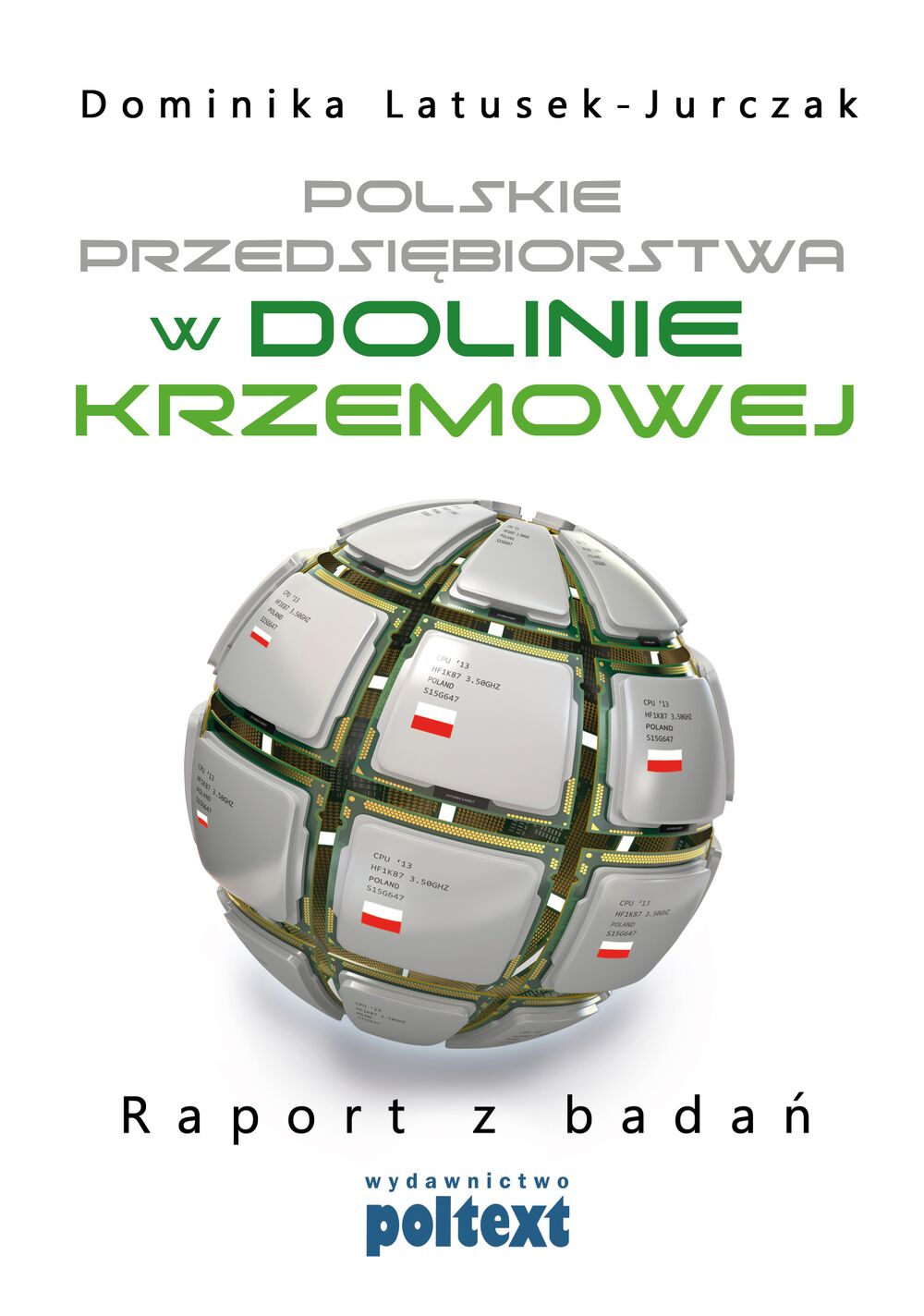 Polskie przedsiębiorstwa w dolinie krzemowej raport z badań