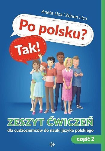 Po polsku? tak! zeszyt ćwiczeń cz. 2