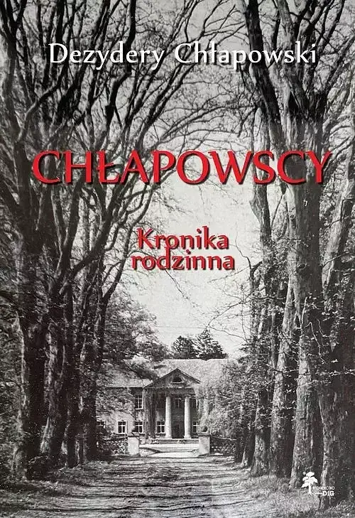 Chłapowscy Kronika rodzinna