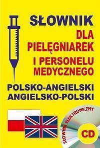 Słownik dla pielęgniarek i personelu medycznego polsko-angielski angielsko-polski
