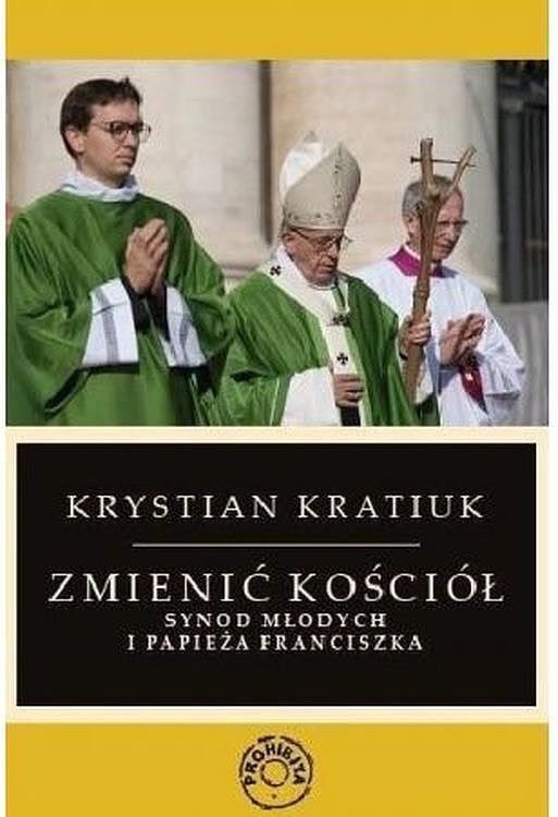 Zmienić kościół. Synod młodych i papieża franciszka