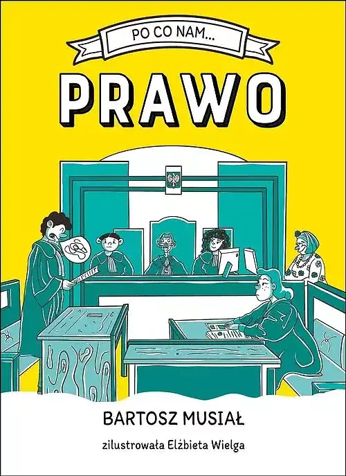 Po co nam... prawo