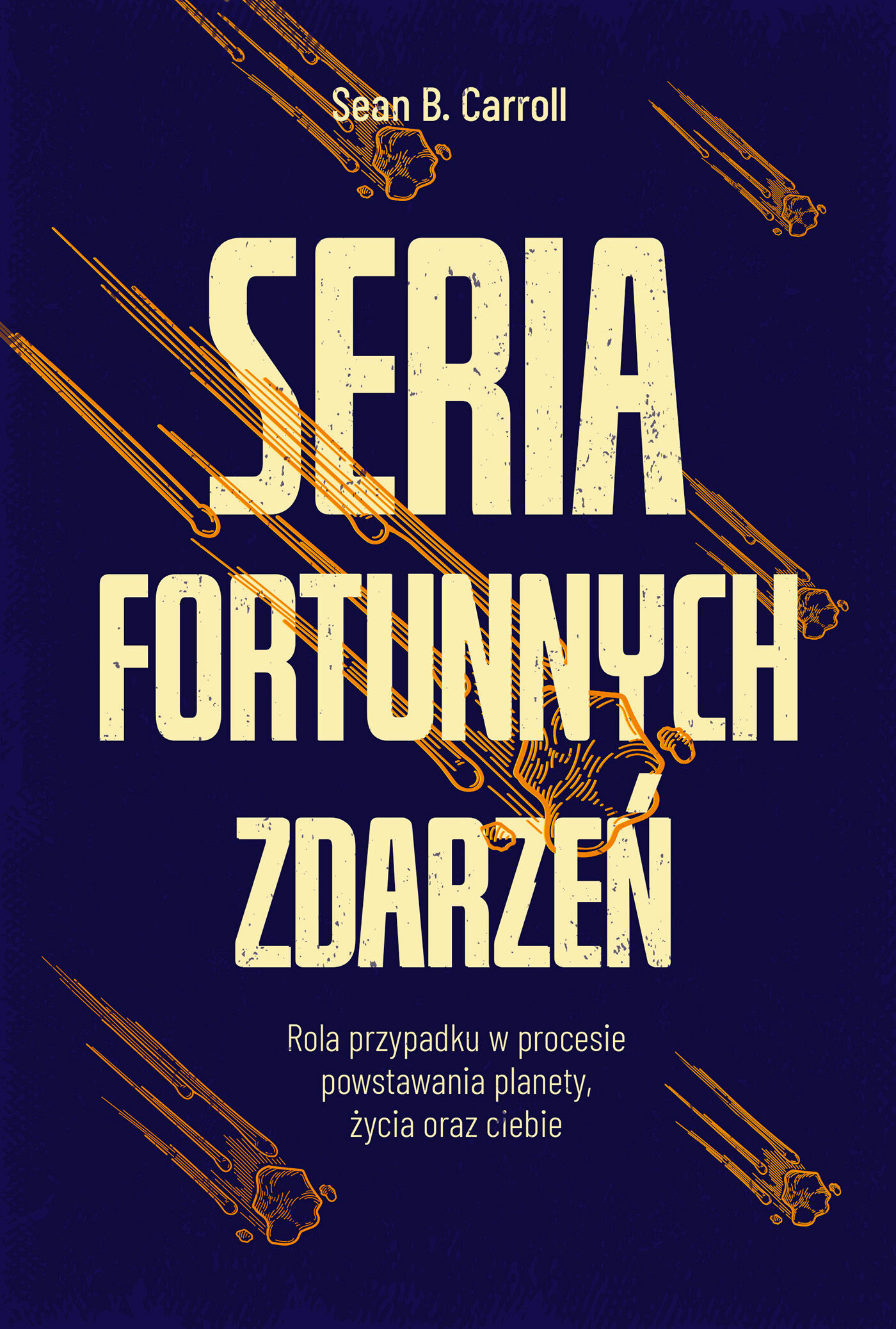 Seria fortunnych zdarzeń. Rola przypadku w procesie powstawania planety, życia oraz ciebie (e-book)
