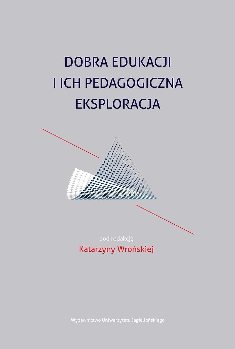 Dobra edukacji i ich pedagogiczna eksploracja