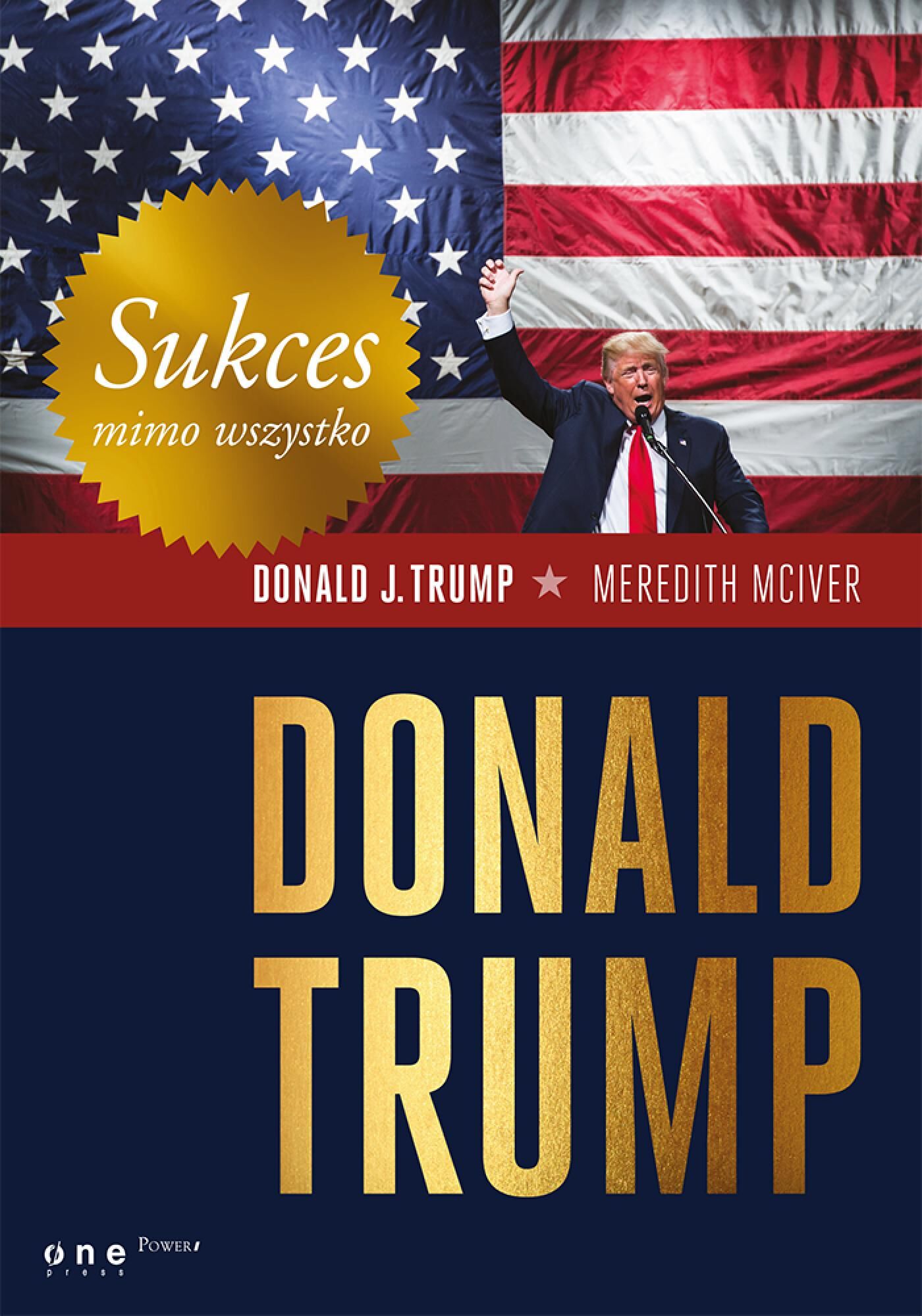 Sukces mimo wszystko. Donald Trump (e-book)