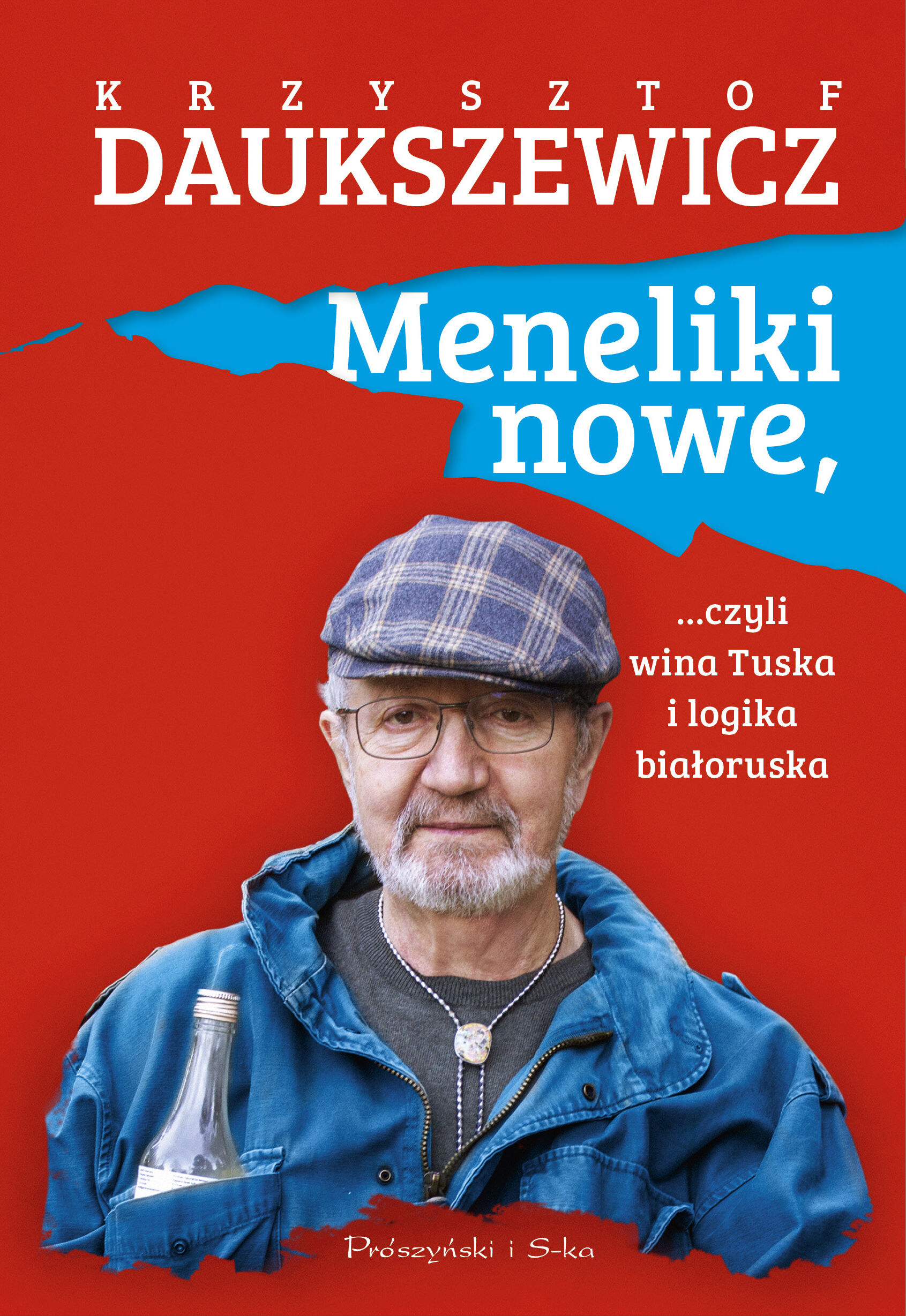 Meneliki nowe, czyli wina Tuska i logika białoruska (e-book)