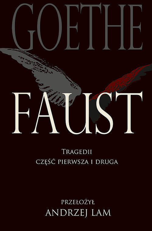 Faust Tragedii. Część pierwsza i druga
